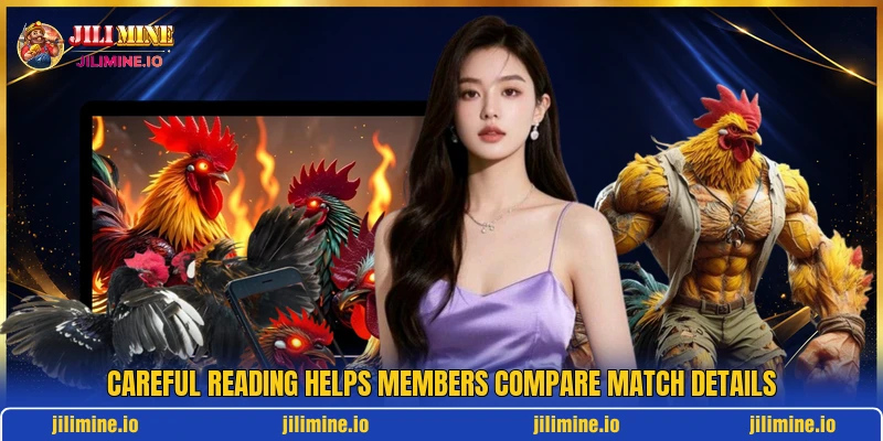 Careful reading helps members compare match details