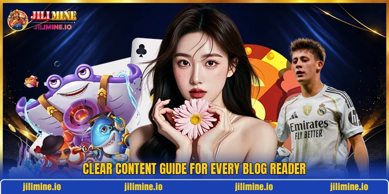 Clear content guide for every blog reader Clear content guide for every blog reader