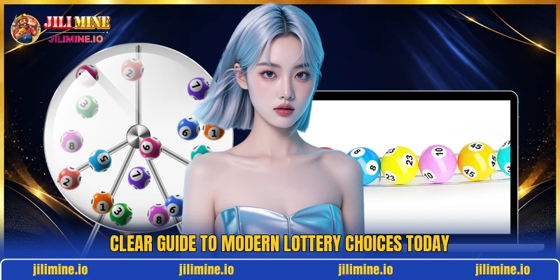 Clear guide to modern lottery choices today