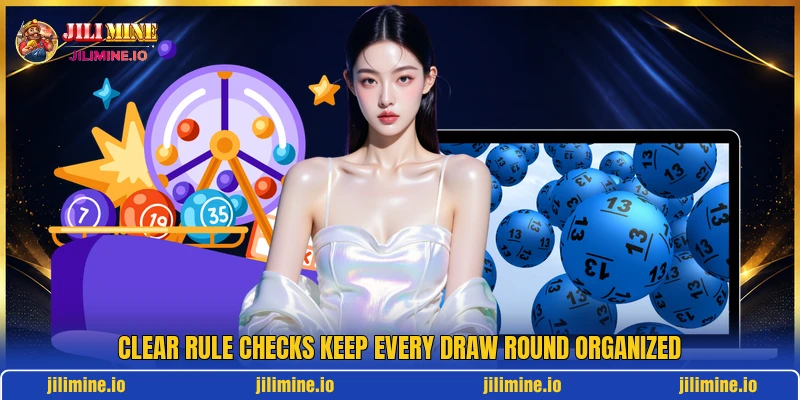 Clear rule checks keep every draw round organized