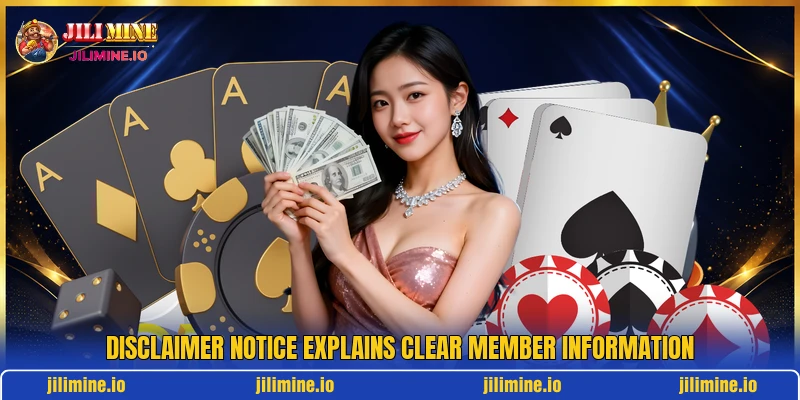 Disclaimer notice explains clear member information