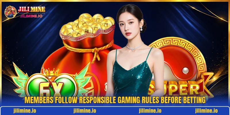 Members follow responsible gaming rules before betting