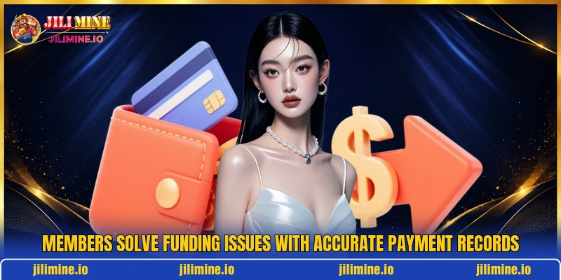 Members solve funding issues with accurate payment records