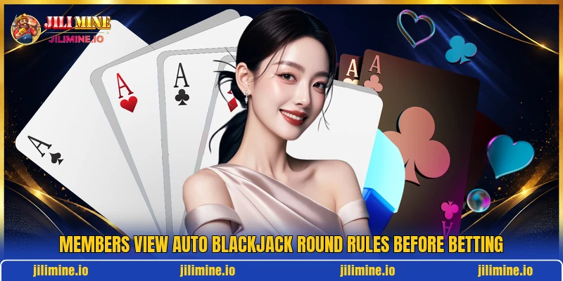 Members view Auto blackjack round rules before betting