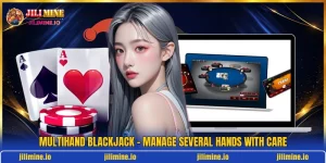 Multihand Blackjack - Manage Several Hands With Care