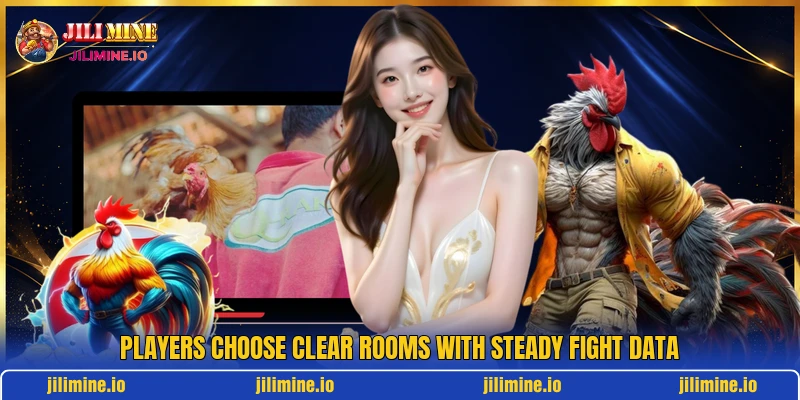 Players choose clear rooms with steady fight data