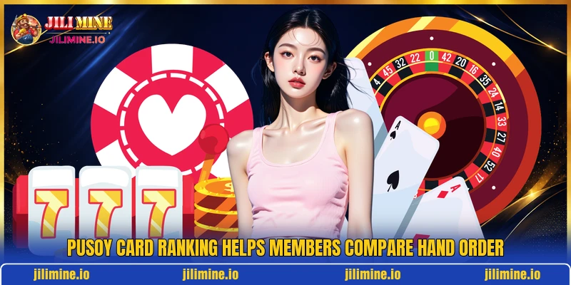 Pusoy card ranking helps members compare hand order