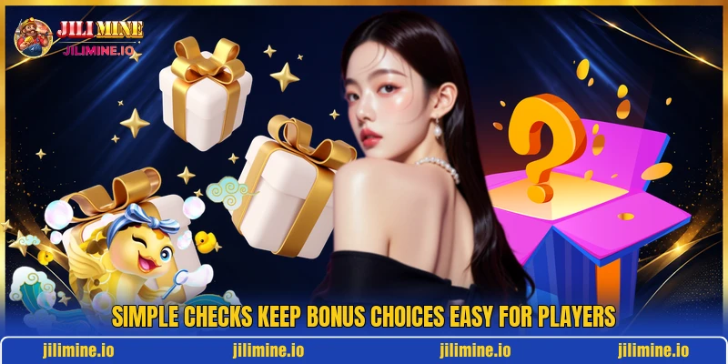 Simple checks keep bonus choices easy for players Simple checks keep bonus choices easy for players