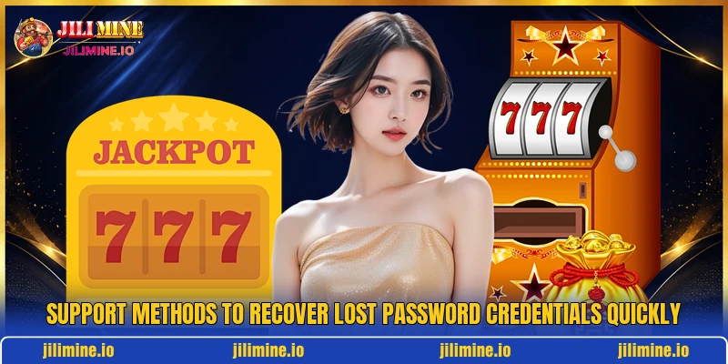 Support methods to recover lost password credentials quickly Support methods to recover lost password credentials quickly