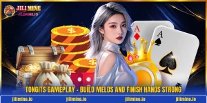 Tongits Gameplay - Build Melds And Finish Hands Strong